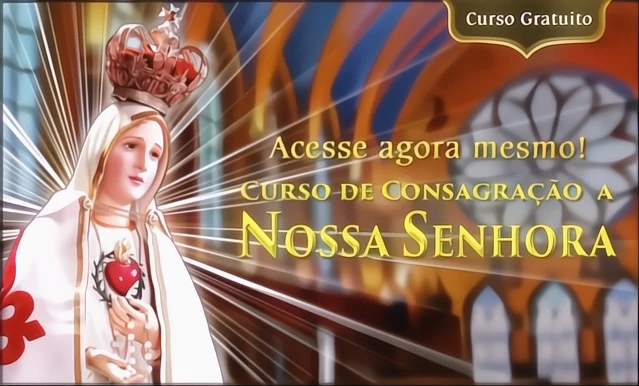 Consagração a Nossa Senhora