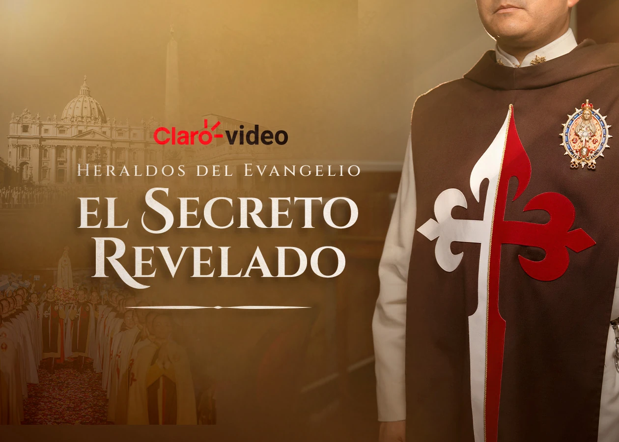 Heraldos del Evangelio: El Secreto Revelado