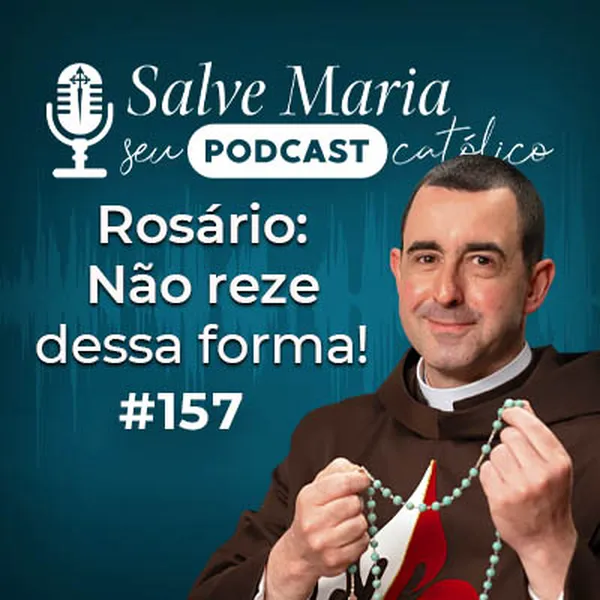 OS ERROS que muitos cometem ao REZAR o ROSÁRIO #157