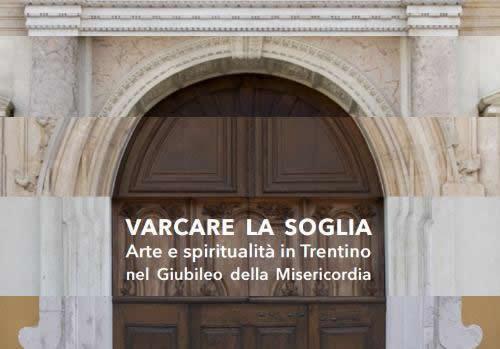 A Porta Santa, a Arte e a Espiritualidade são tema de uma mostra em Trento, Itália 1.jpg A Porta Santa, a Arte e a Espiritualidade são tema de uma mostra em Trento, Itália 1.jpg