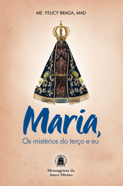Os mistérios de Nossa Senhora são refletidos em livro das Mensageiras do Amor Divino.png Os mistérios de Nossa Senhora são refletidos em livro das Mensageiras do Amor Divino.png