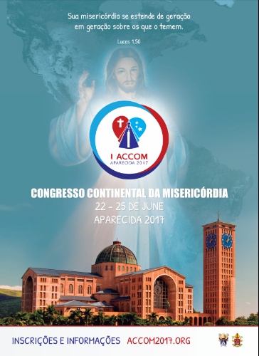 Primeiro Congresso Continental da Misericórdia em Aparecida divulga programação.png Primeiro Congresso Continental da Misericórdia em Aparecida divulga programação.png