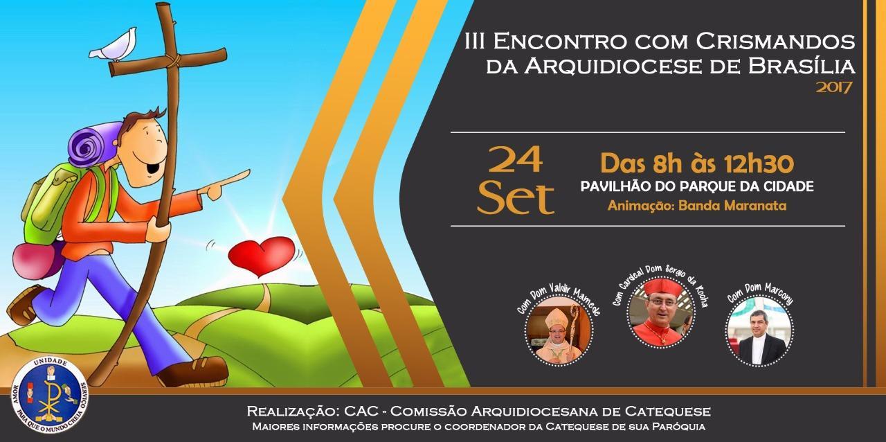 Encontro de Crisma terá a participação de Cardeal de Brasília.jpg