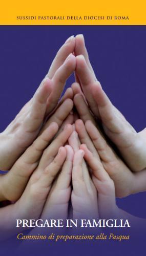 Diocese de Roma convida a rezar em família a caminho da Páscoa.jpg