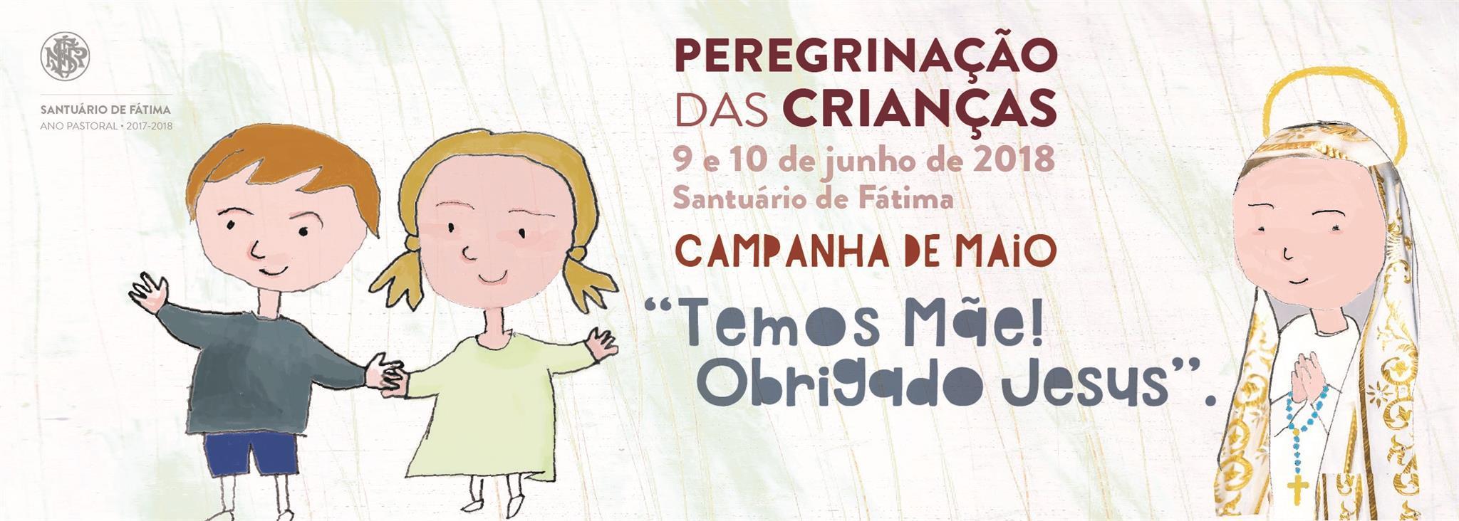 'Temos Mãe! Obrigado Jesus' é o tema da Peregrinação das Crianças 2018.jpg