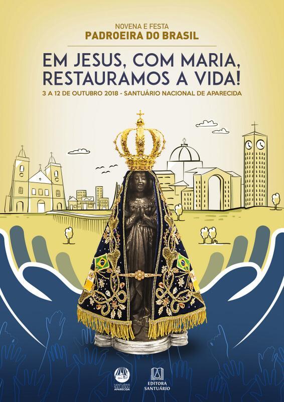 Festa da Padroeira do Brasil 2018 celebra a restauração da vida.jpg
